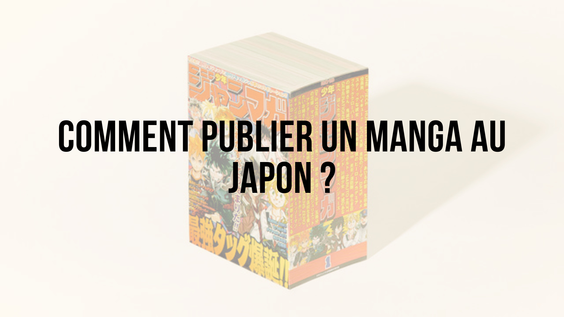 Comment publier un manga au Japon ? - Manga Mosaic