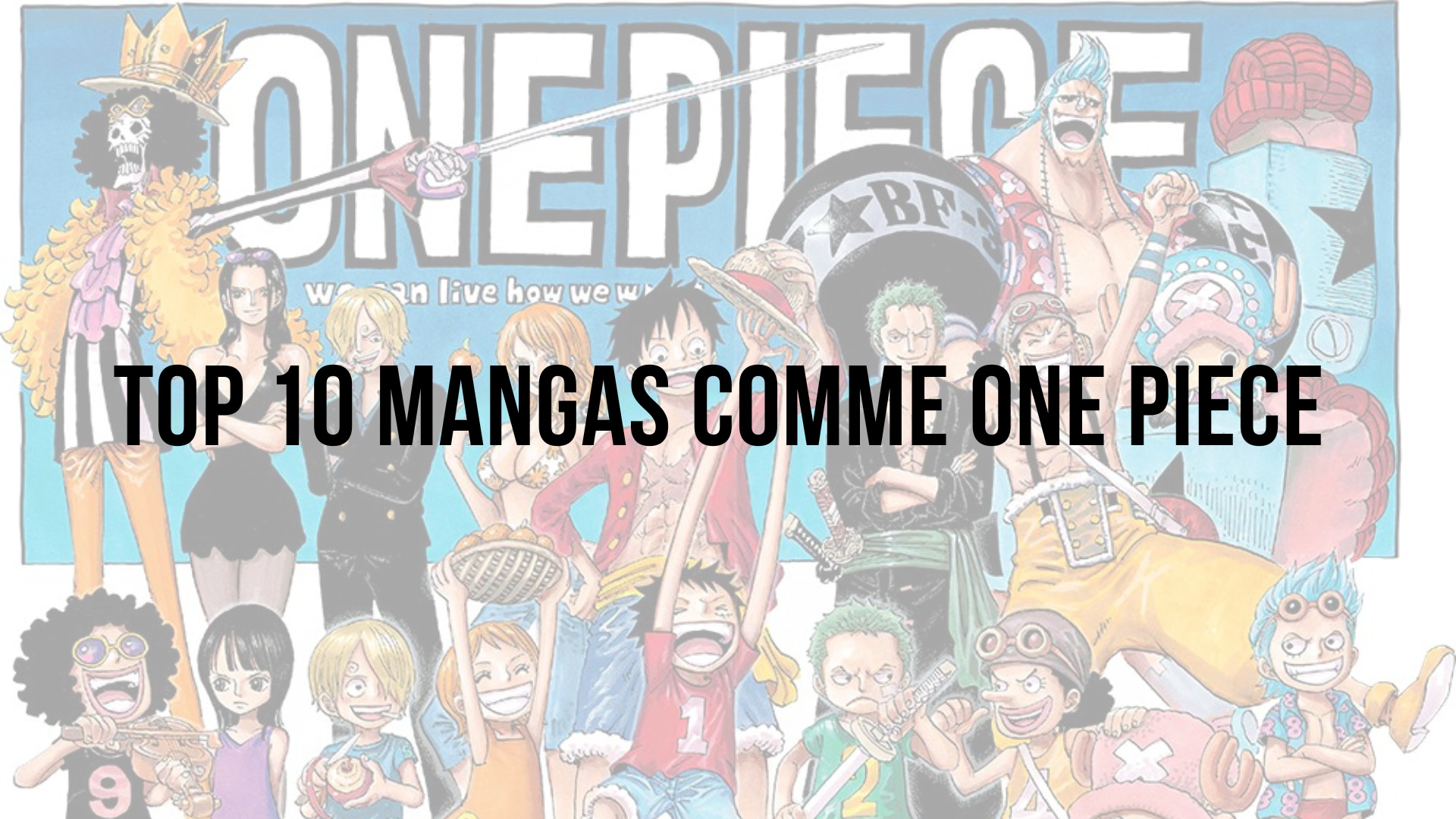 Top 10 des mangas similaires à One Piece