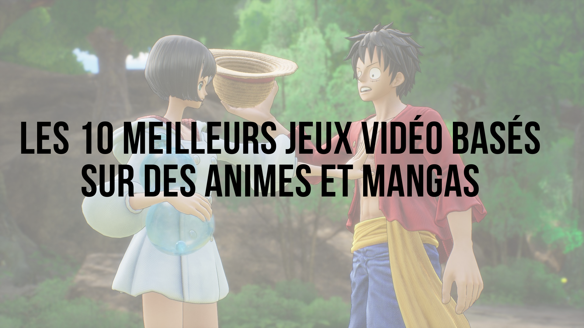 Classement des 10 meilleurs jeux vidéo basés sur des animes et mangas